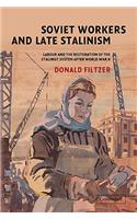 Soviet Workers and Late Stalinism