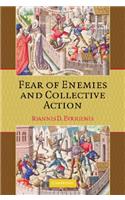 Fear of Enemies and Collective Action