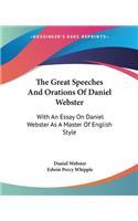 Great Speeches And Orations Of Daniel Webster