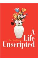 A Life Unscripted