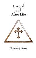 Beyond and After Life