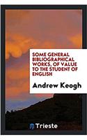 SOME GENERAL BIBLIOGRAPHICAL WORKS, OF V