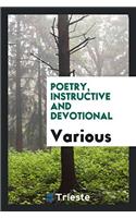 Poetry, instructive and devotional