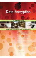 Data Encryption A Complete Guide