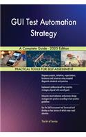 GUI Test Automation Strategy A Complete Guide - 2020 Edition