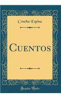 Cuentos (Classic Reprint)