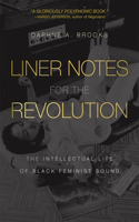 Liner Notes for the Revolution