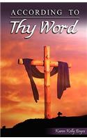 According to Thy Word
