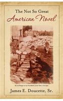 Not So Great American Novel