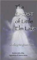 Ghost of Little Elm Lake