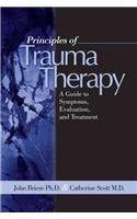 Principles of Trauma Therapy: A Guide to Symptoms, Evaluation, and Treatment