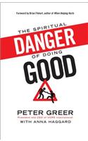 Spiritual Danger of Doing Good