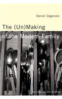 (Un)Making of the Modern Family