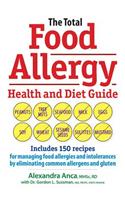 The Total Food Allergy Health and Diet Guide