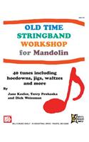 Old Time Stringband Workshop for Mandolin