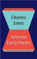 Selected Early Poems of Charles Simic