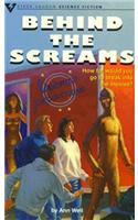 Behind the Screams