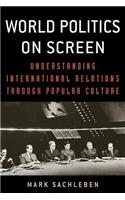 World Politics on Screen