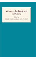 Women, the Book, and the Godly: Selected Proceedings of the St Hilda's Conference, 1993