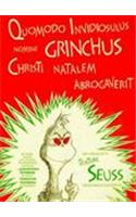 Quomodo Invidiosulus Nomine Grinchus Christi Natalem Abrogav