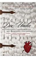 Doc/Undoc: Documentado/Undocumented Ars Shamánica Performática