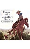 Texas Art and a Wildcatter's Dream