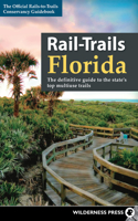 Rail-Trails: Florida: [The Definitive Guide to the State's Top Multiuse Trails](Rail-Trails)