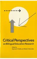Critical Perspectives on Bilingual Education Research