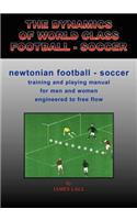 Dynamics of World Class Football - Soccer