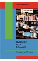 Dyslexia in Adult Education