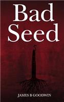 Bad Seed