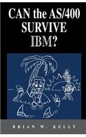 Can the AS/400 Survive IBM?