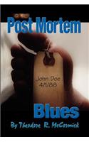 Post Mortem Blues