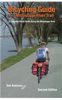 Bicycling Guide To The Mississippi River Trail: A Complete Route Guide Along The Mississippi River