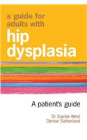 Guide for Adults with Hip Dysplasia