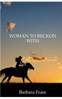 Woman To Reckon With