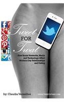 TWEET for TWAT: How Social Networks, Media and Technology Affect Modern-Day Relationships and Dating