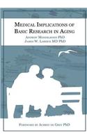 Medical Implications of Basic Research in Aging