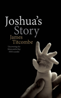 Joshua's Story - Uncovering the Morecambe Bay NHS Scandal