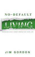 No-Default Living