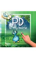 PD Is My Name