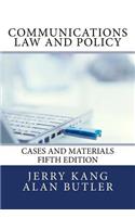 Communications Law and Policy: Cases and Materials