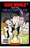 Sick World: Book One: Collection Plate(English)