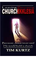 Leaving Church Becoming Ekklesia