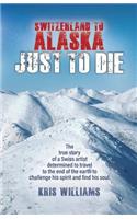 Switzerland To Alaska
