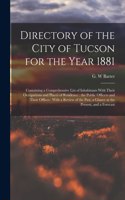 Directory of the City of Tucson for the Year 1881