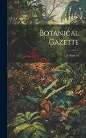 Botanical Gazette; Volume 16