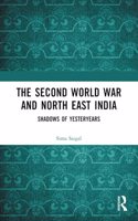 Second World War and North East India