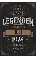 Wahre Legenden wurden im Juli 1974 geboren: Vintage Geburtstag Notizbuch - individuelles Geschenk für Notizen, Zeichnungen und Erinnerungen - liniert mit 100 Seiten