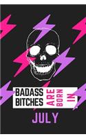 Bad Ass Bitches Are Born in July: A5 52 weeks calendar - unique birthday gift for girls born in July - funny present for best friends and coworker - journal - calendar - diary - note